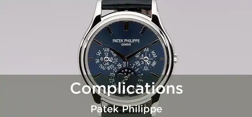 Complications Patek Philippe