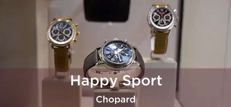  Happy Sport Chopard