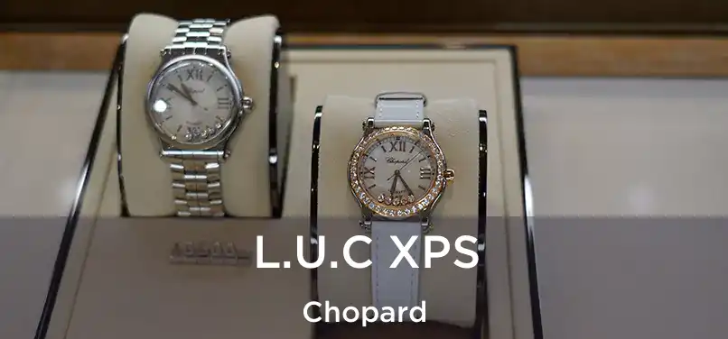  L.U.C XPS Chopard