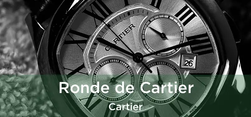  Ronde de Cartier Cartier