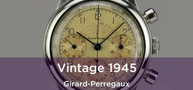  Vintage 1945 Girard-Perregaux