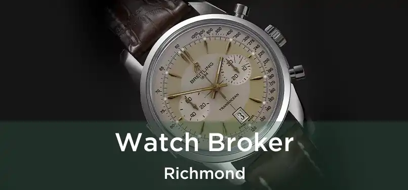  Watch Broker Richmond